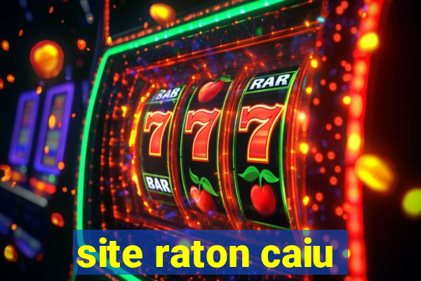 site raton caiu